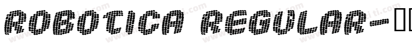 Robotica Regular字体转换